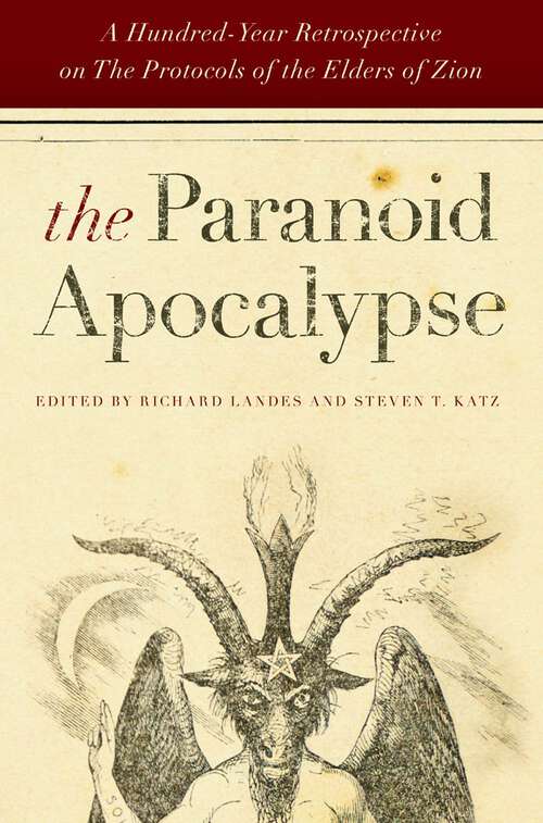 Book cover of The Paranoid Apocalypse: A Hundred-Year Retrospective on The Protocols of the Elders of Zion (Elie Wiesel Center for Judaic Studies Series #3)