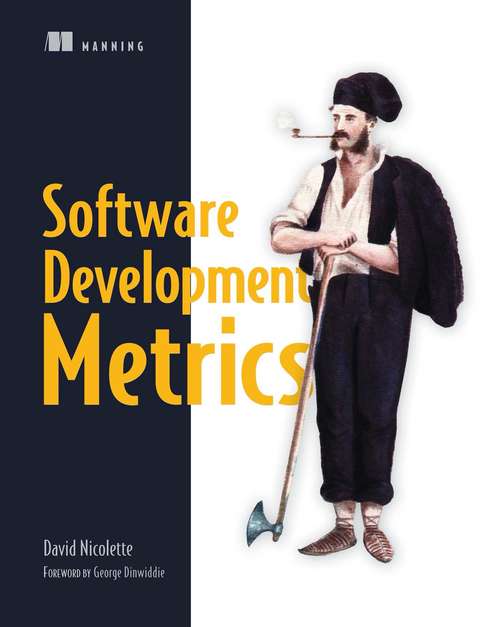 Book cover of Software Development Metrics