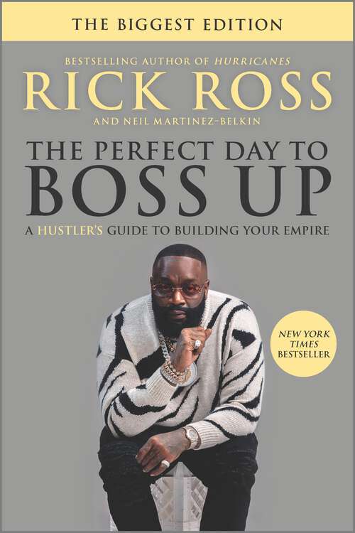 Book cover of The Perfect Day to Boss Up: A Hustler's Guide To Building Your Empire (Original)
