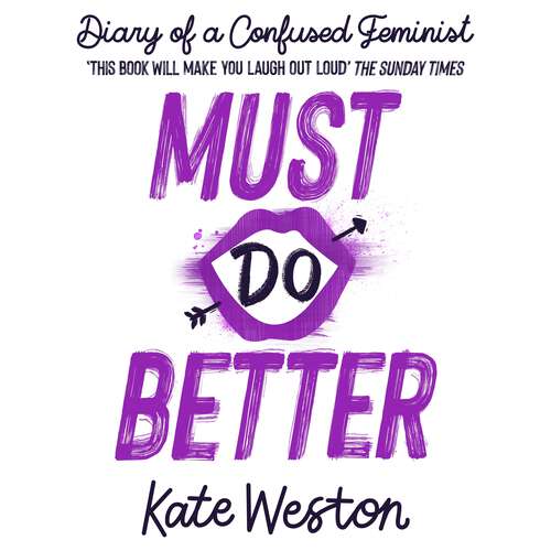 Book cover of Must Do Better: Book 2 (Diary of a Confused Feminist)