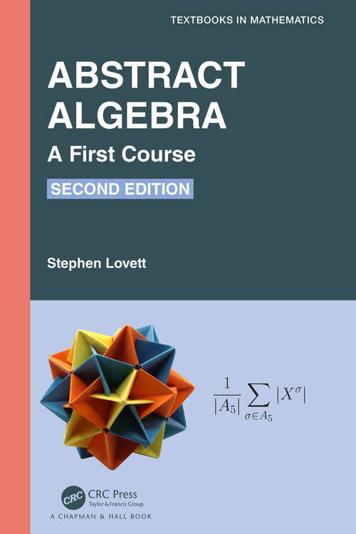 Book cover of Abstract Algebra: A First Course (2) (Textbooks in Mathematics)