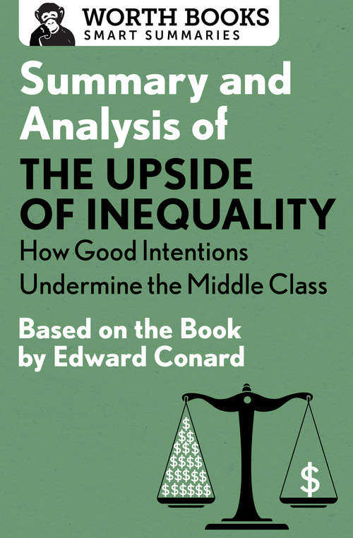 Book cover of Summary and Analysis of The Upside of Inequality: Based on the Book by Edward Conrad