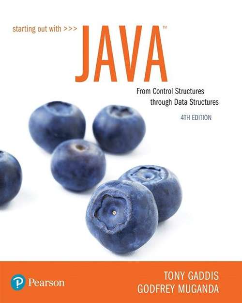 Book cover of Starting Out with Java: From Control Structures through Data Structures (Fourth Edition) (What's New in Computer Science)