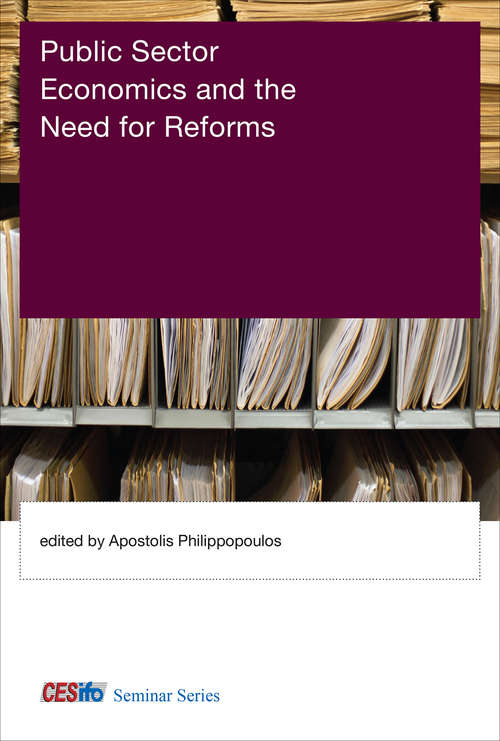 Book cover of Public Sector Economics and the Need for Reforms (CESifo Seminar Series)