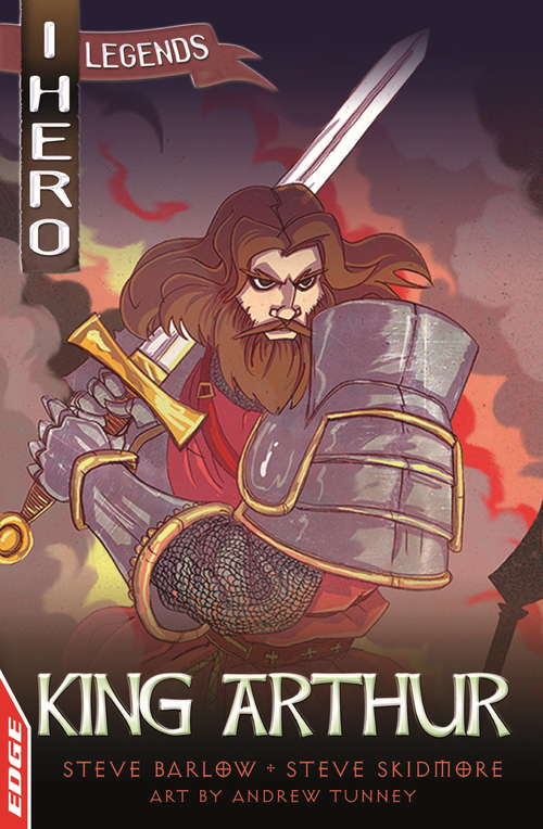 King Arthur (EDGE: I HERO: Legends #4)