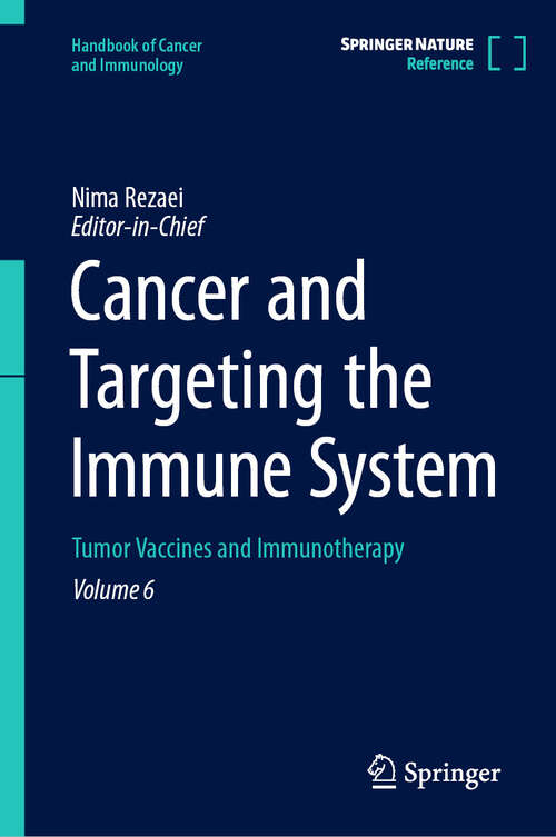 Book cover of Cancer and Targeting the Immune System: Tumor Vaccines and Immunotherapy (Handbook of Cancer and Immunology #6)