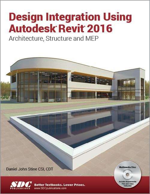 Design Integration Using Autodesk Revit 2016