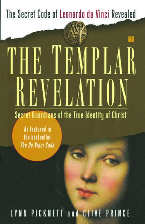 Book cover of The Templar Revelation: Secret Guardians of the True Identity of Christ