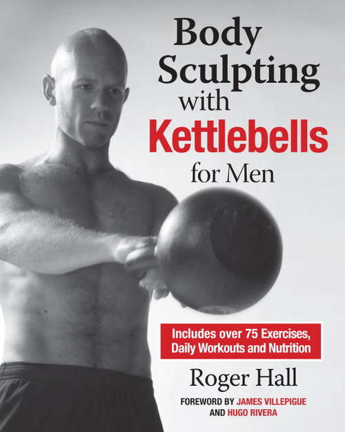 Body Sculpting with Kettlebells for Men