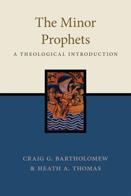 Book cover of The Minor Prophets: A Theological Introduction