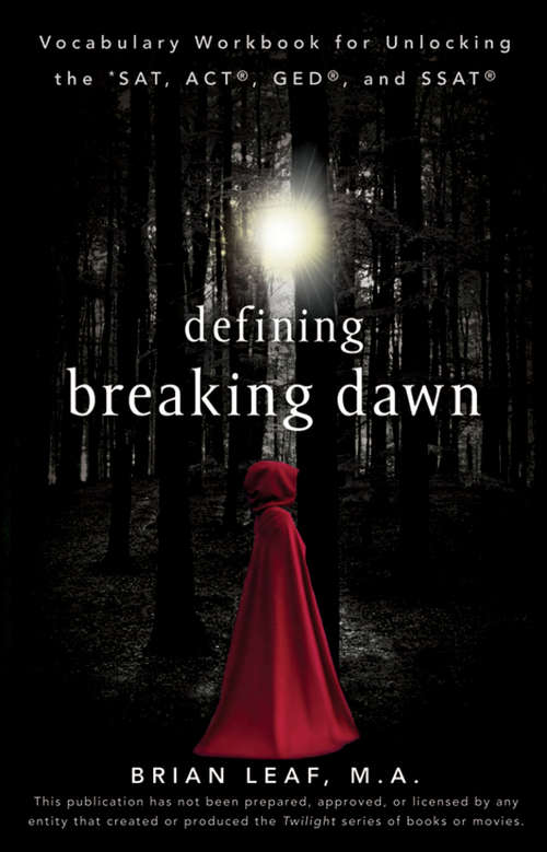 Book cover of Defining Breaking Dawn: Vocabulary Workbook for Unlocking the SAT, ACT, GED, and SSAT