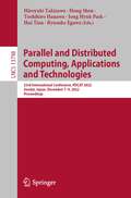 Parallel and Distributed Computing, Applications and Technologies: 23rd International Conference, PDCAT 2022, Sendai, Japan, December 7–9, 2022, Proceedings (Lecture Notes in Computer Science #13798)