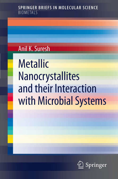 Book cover of Metallic Nanocrystallites and their Interaction with Microbial Systems