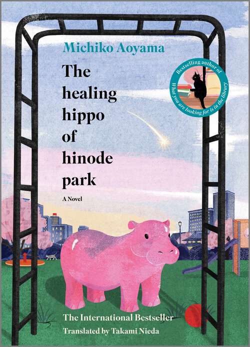 Book cover of The Healing Hippo of Hinode Park: A Novel (Original)