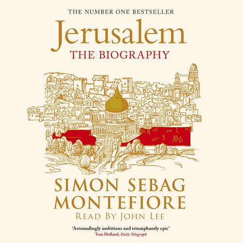 Book cover of Jerusalem: The Biography