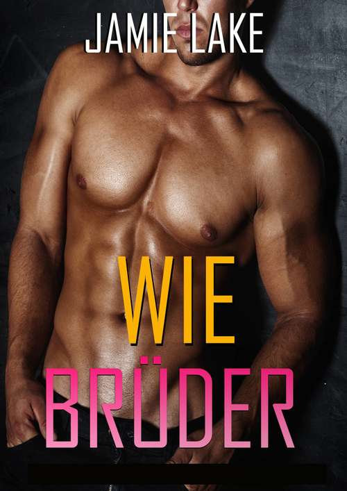 Book cover of Wie Brüder : Wir sollten das nicht tun