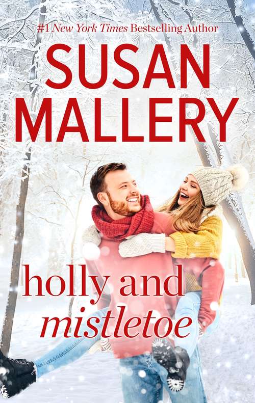 Book cover of Holly and Mistletoe (Original) (Hometown Heartbreakers #5)