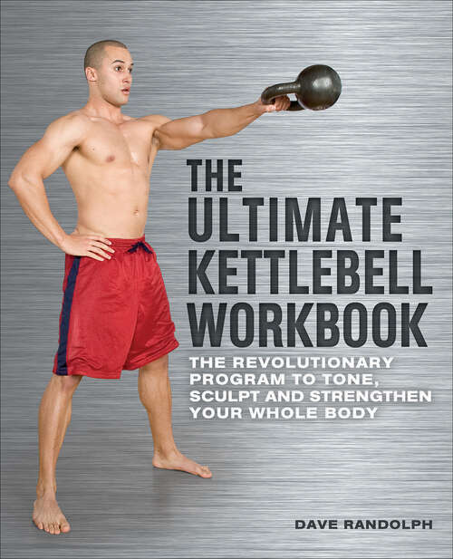 Book cover of The Ultimate Kettlebells Workbook