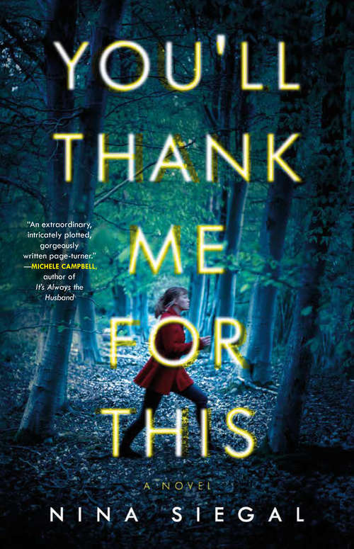 Book cover of You'll Thank Me for This: A Novel