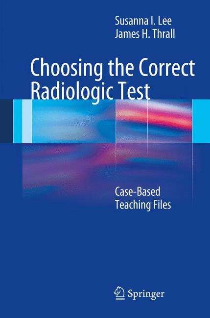 Choosing the Correct Radiologic Test