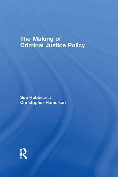 The Making of Criminal Justice Policy