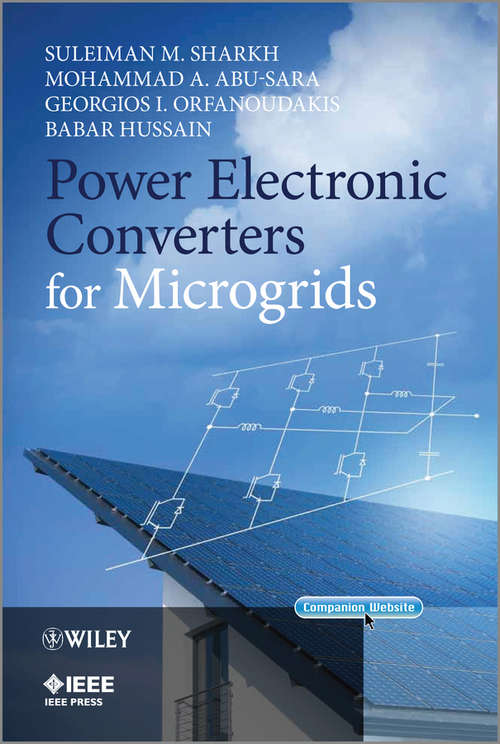 Power Electronic Converters for Microgrids (Wiley - IEEE)