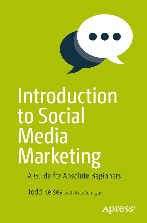Book cover of Introduction to Social Media Marketing: A Guide For Absolute Beginners