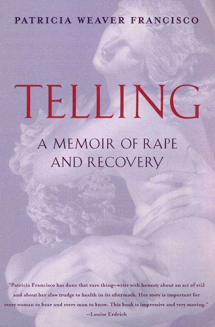 Book cover of Telling: A Memoir of Rape and Recovery