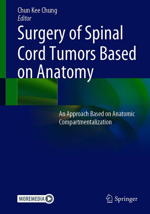 Surgery of Spinal Cord Tumors Based on Anatomy: An Approach Based on Anatomic Compartmentalization