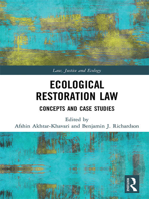 Book cover of Ecological Restoration Law: Concepts and Case Studies (Law, Justice and Ecology)
