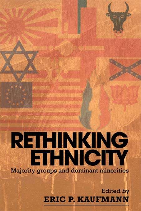 Rethinking Ethnicity: Majority Groups and Dominant Minorities
