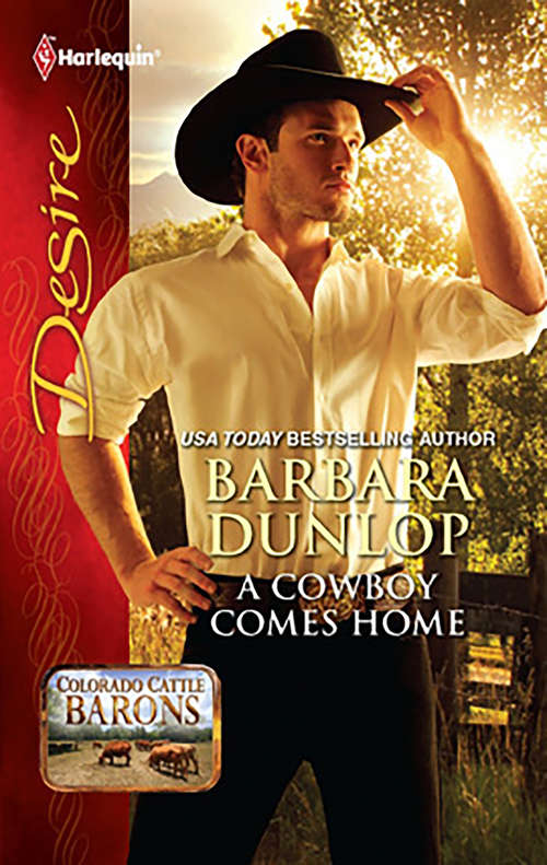 A Cowboy Comes Home (Colorado Cattle Barons #2134)