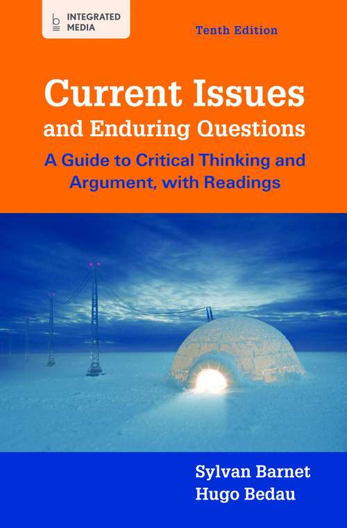 Book cover of Current Issues and Enduring Questions: A Guide to Critical Thinking and Argument, with Readings Tenth Edition