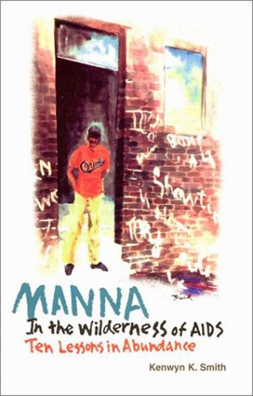 Book cover of Manna in a Wilderness of Aids: Ten Lessons in Abundance