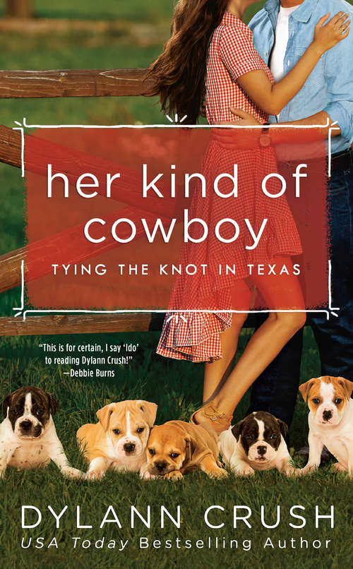 Book cover of Her Kind of Cowboy (Tying the Knot in Texas #2)