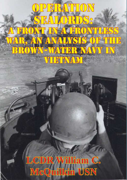 Book cover of Operation Sealords: A Front In A Frontless War, An Analysis Of The Brown-Water Navy In Vietnam