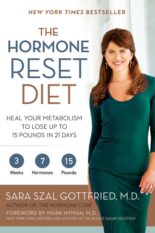 Book cover of The Hormone Reset Diet: Heal Your Metabolism to Lose Up to 15 Pounds in 21 Days