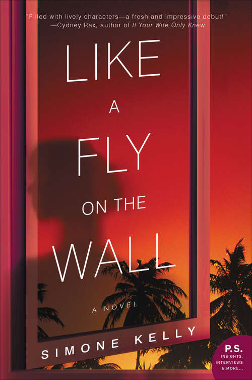 Book cover of Like a Fly on the Wall: A Novel