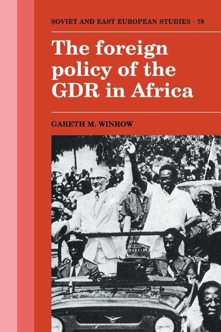 Book cover of The Foreign Policy of the GDR in Africa (Soviet and East European Studies #78)