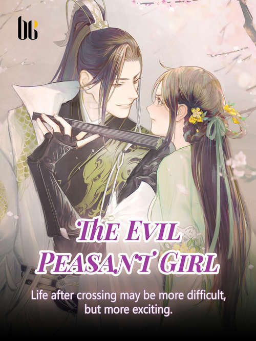 The Evil Peasant Girl: Volume 8 (Volume 8 #8)