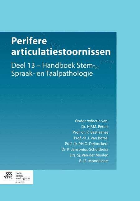 Perifere articulatiestoornissen: Deel 13 - Handboek Stem-, Spraak- en Taalpathologie