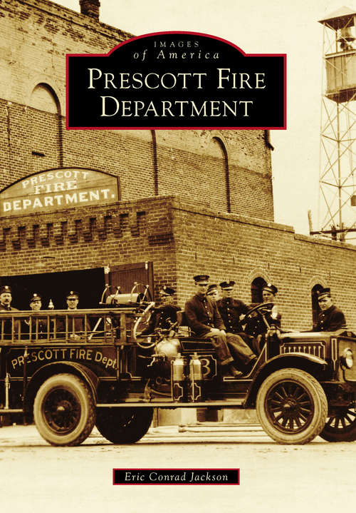 Prescott Fire Department (Images of America)