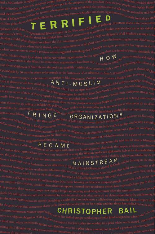 Book cover of Terrified: How Anti-Muslim Fringe Organizations Became Mainstream
