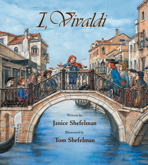 Book cover of I, Vivaldi (Incredible Lives for Young Readers (ILYR))