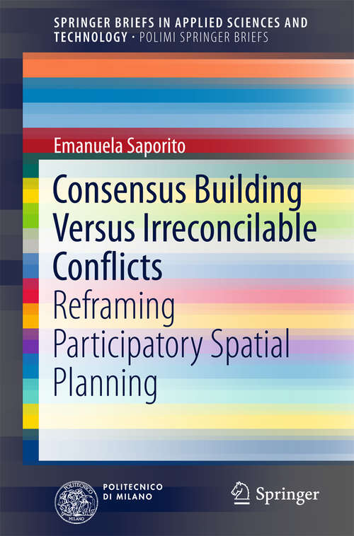 Book cover of Consensus Building Versus Irreconcilable Conflicts
