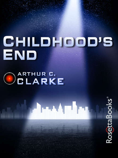 Childhood's End (Arthur C. Clarke Collection #Vol. 6)