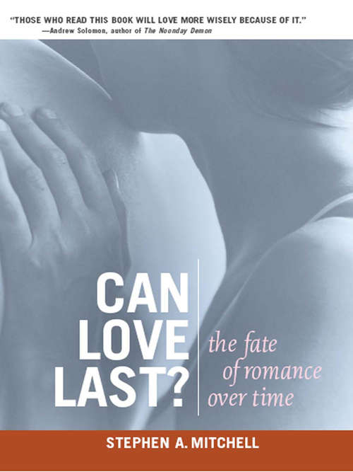 Book cover of Can Love Last?: The Fate of Romance over Time