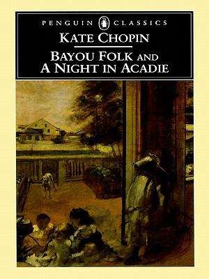 Bayou Folk and A Night in Acadie