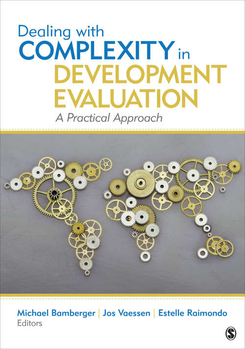 Dealing With Complexity in Development Evaluation: A Practical Approach