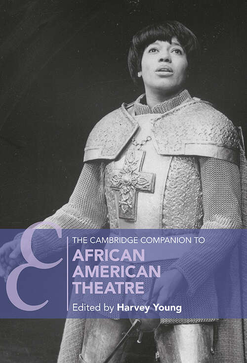 Book cover of The Cambridge Companion to African American Theatre (Cambridge Companions to Theatre and Performance)